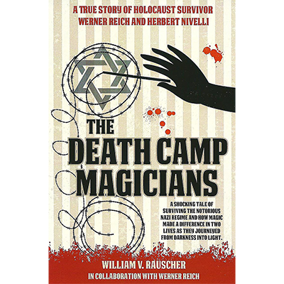 The Death Camp Magician by William V. Rauscher & Werner Reich - Book