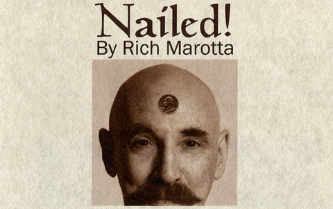 Nailed! by Rich Marotta - Trick