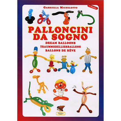 Dream Balloons Book (Palloncini Da Sogno) G. Michelotto – Boardwalk Magic  Shop